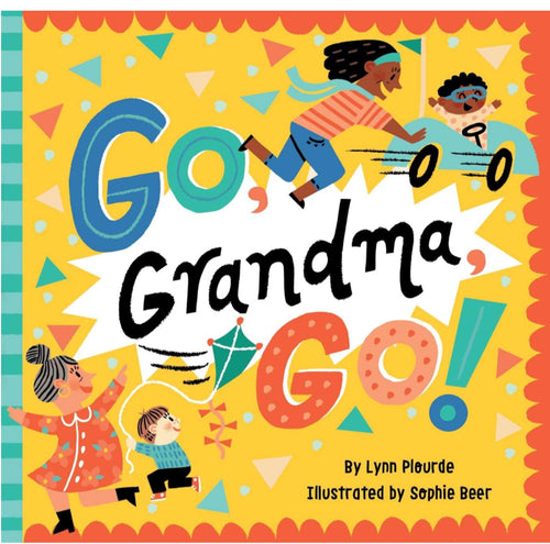Go Grandma Go!