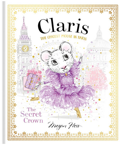 Claris The Chicest Mouse in Paris the Secret Crown