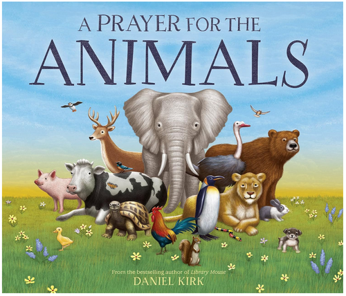 A Prayer for the Animals