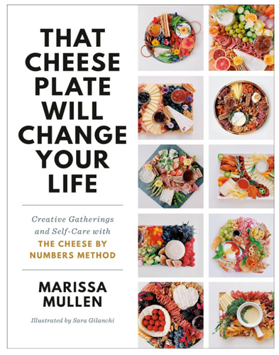 That Cheese Plate Will Change Your Life