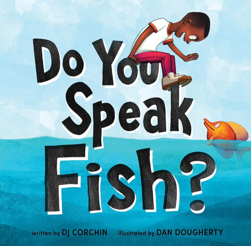 Do You Speak Fish?