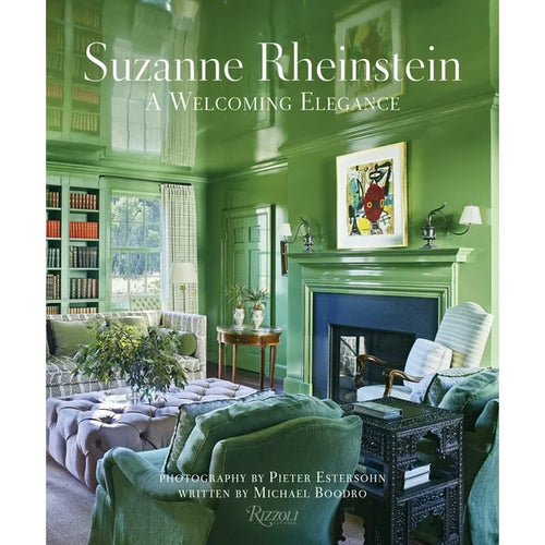 A Welcoming Elegance by Suzanne Rheinstein