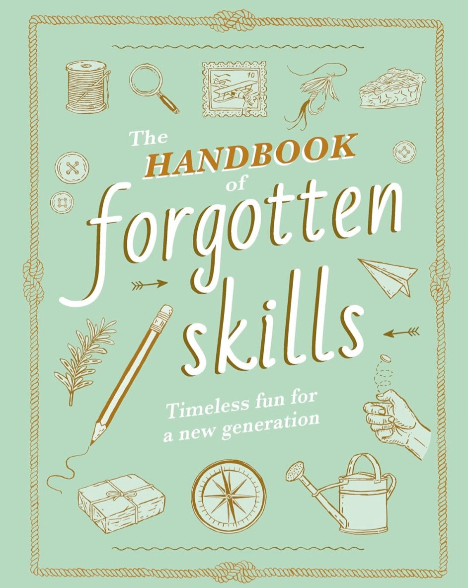 The Handbook of forgotten skills