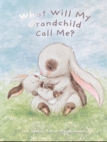 What Will My Grandchild Call Me?