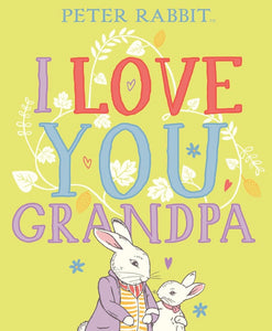 Peter Rabbit I Love You Grandpa