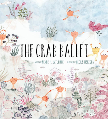 The Crab Ballet