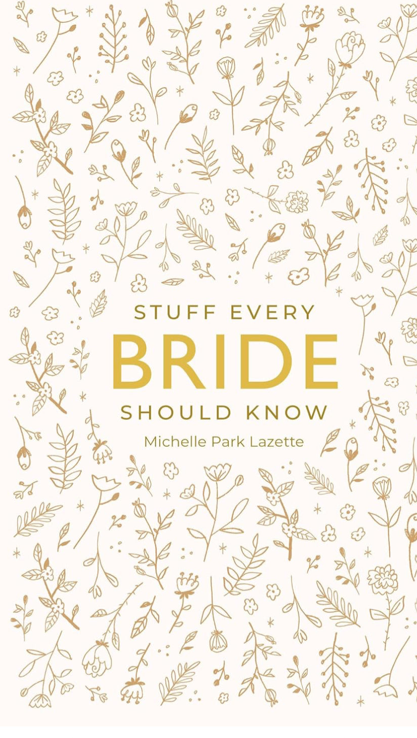 Stuff Every Bride Should Know