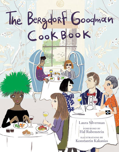 The Bergdorf Goodman Cookbook